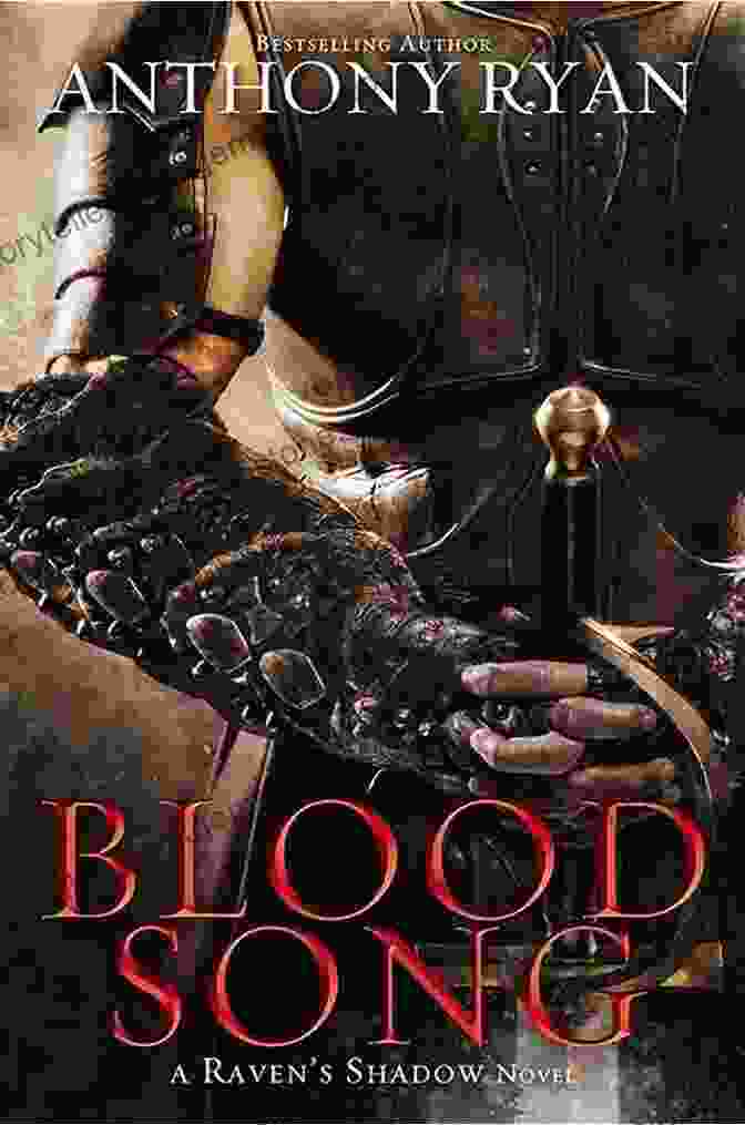Anthony Ryan's Blood Song Featuring Vaelin Al Sorna, The Protagonist, In A Battle Worn Stance Against A Fiery Background. Blood Song (A Raven S Shadow Novel 1)