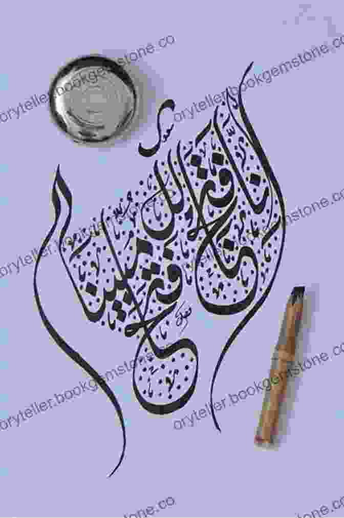 Arabic Calligraphy, An Art Of Handwritten Beauty Letters Of Light: Arabic Script In Calligraphy Print And Digital Design