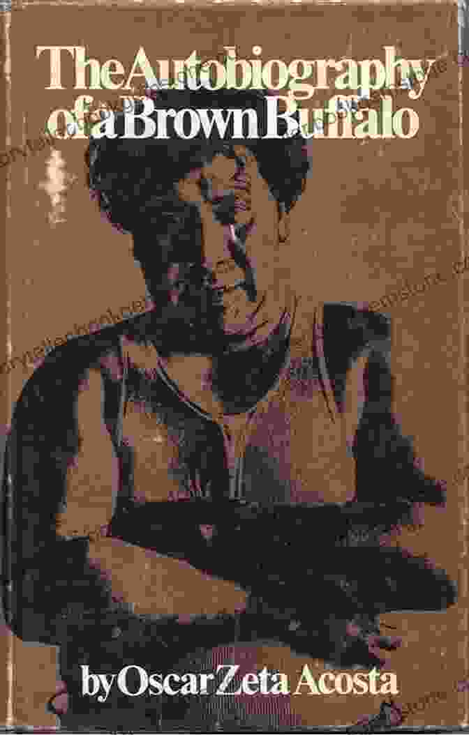 Autobiography Of Brown Buffalo Book Cover, Featuring A Stylized Portrait Of Oscar Zeta Acosta In Warm, Earthy Tones, With A Superimposed Image Of A Buffalo Skull Autobiography Of A Brown Buffalo (Vintage International)
