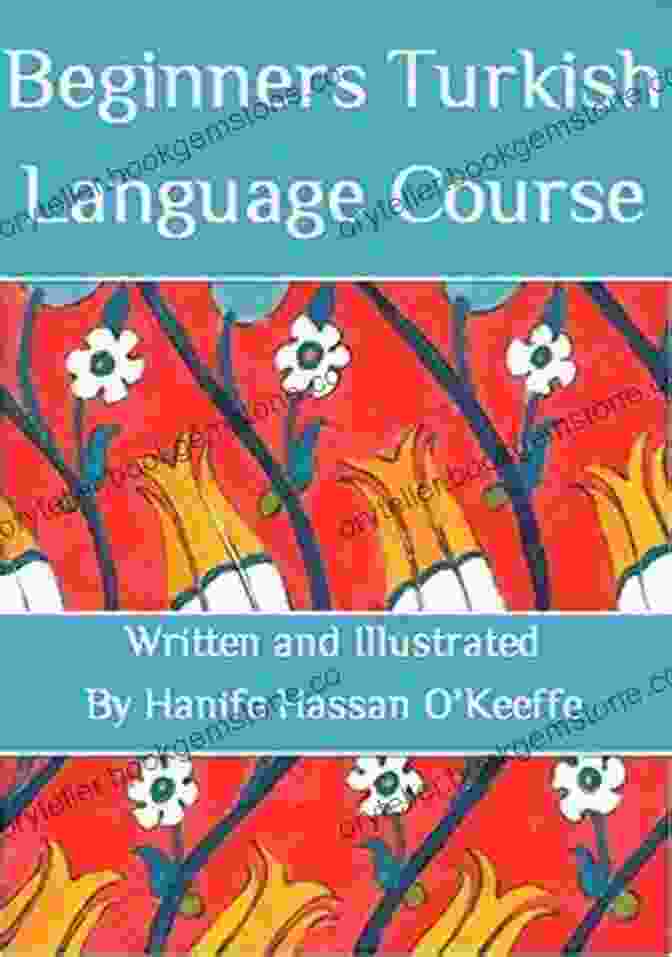 Beginners Turkish Language Course By Hanife Hassan Keeffe Beginners Turkish Language Course Hanife Hassan O Keeffe