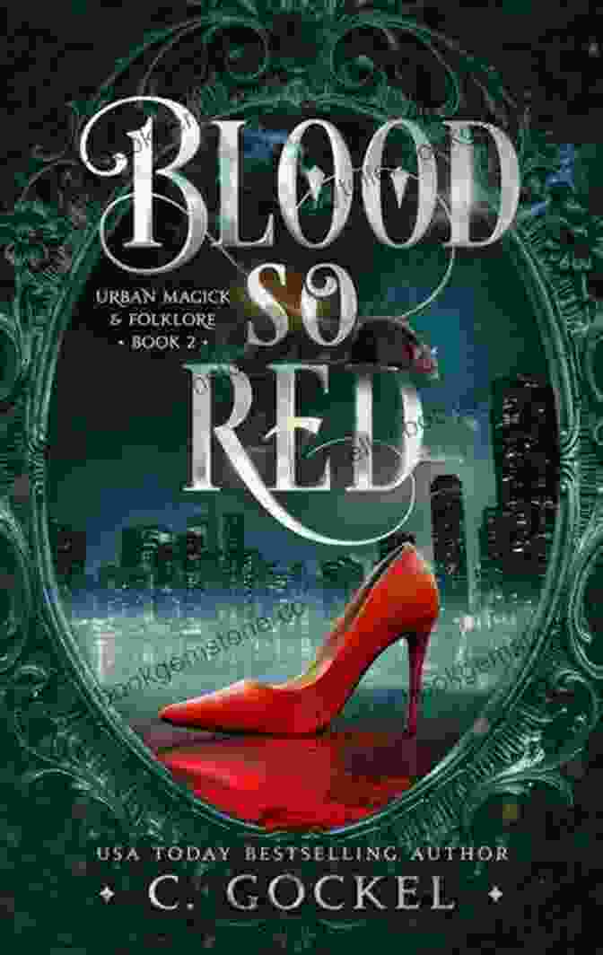 Blood Magick's Captivating Fusion Of Urban Fantasy And Gothic Horror Creates A Haunting And Atmospheric World Blood Magick (The Cousins O Dwyer Trilogy 3)