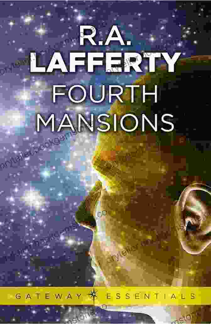 Book Cover Of 'Fourth Mansions' By R.A. Lafferty, Featuring A Celestial Cityscape Beneath A Starry Sky The Best Of R A Lafferty