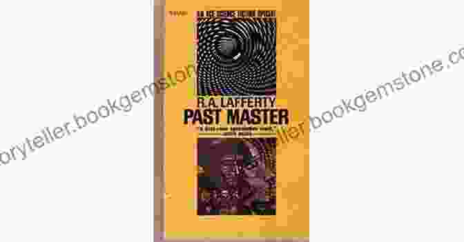 Book Cover Of 'Past Master' By R.A. Lafferty, Featuring A Man Holding A Key And Looking At His Reflection In A Mirror The Best Of R A Lafferty