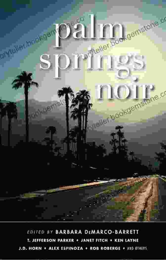 Palm Springs Noir Book Cover, Featuring A Silhouette Of A Woman Against A Desert Sunset Palm Springs Noir (Akashic Noir Series)