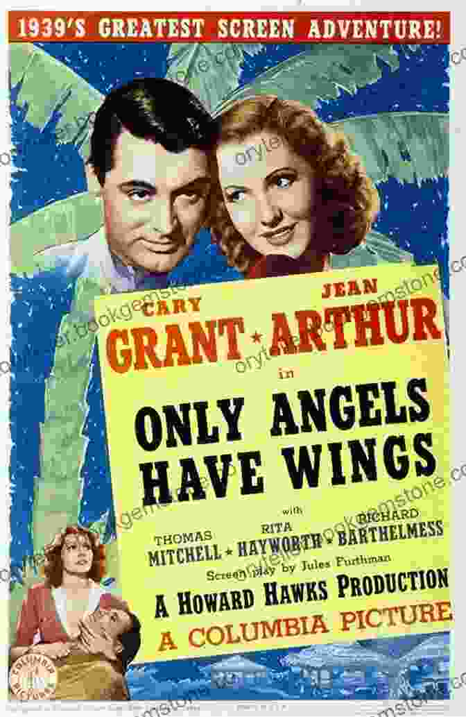 Poster For Howard Hawks' Aviation Adventure Film Only Angels Have Wings (1939) Hawks On Hawks (Screen Classics)
