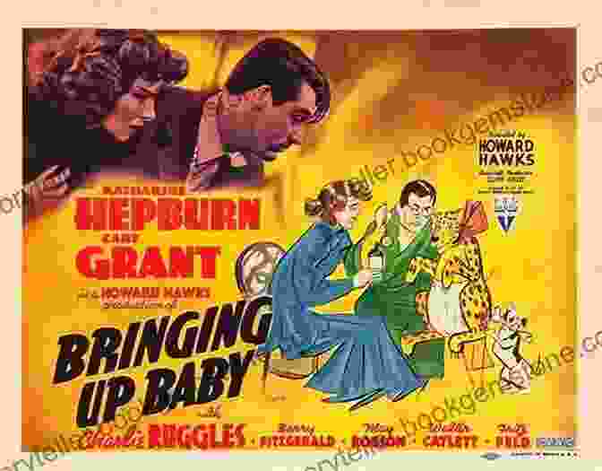 Poster For Howard Hawks' Screwball Comedy Bringing Up Baby (1938) Hawks On Hawks (Screen Classics)