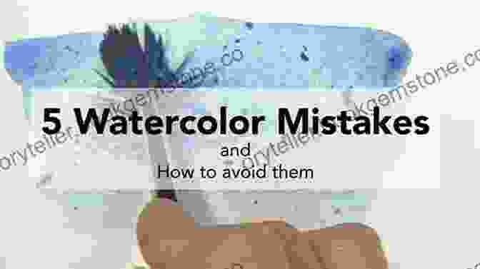 Troubleshooting And Common Mistakes In Watercolor Painting Complete Watercolor Painting Guide Marina Garone Gravier