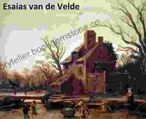 55 Color Paintings Of Esaias Van De Velde Dutch Landscape Painter (May 17 1587 November 18 1630)