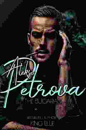 Aleksi Petrova: The Bulgarian (The Mobsters Of Dominion 1)