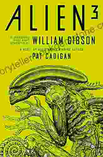 Alien 3: The Unproduced Screenplay By William Gibson