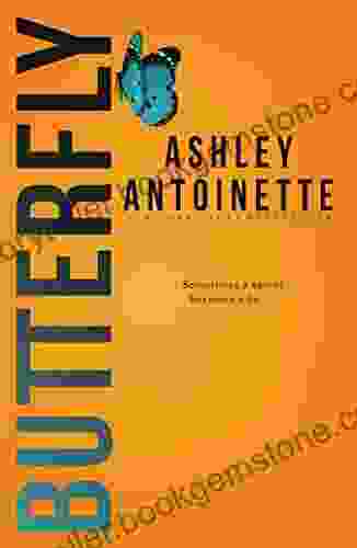 Butterfly Ashley Antoinette