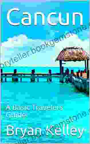 Cancun: A Basic Travelers Guide