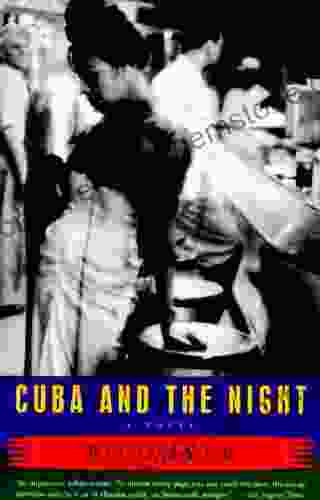Cuba And The Night: A Novel (Vintage Contemporaries)