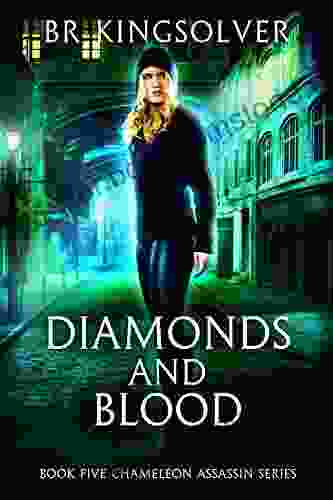 Diamonds And Blood (Chameleon Assassin 5)