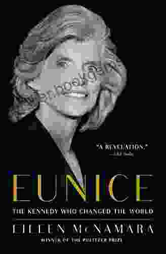 Eunice: The Kennedy Who Changed The World