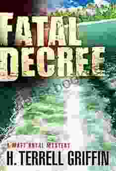 Fatal Decree: A Matt Royal Mystery (Matt Royal Mysteries 7)