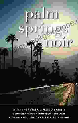 Palm Springs Noir (Akashic Noir Series)