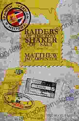 Raiders Of The Lost Shaker Of Salt: English And Spanish Version