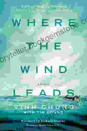 Where The Wind Leads: A Refugee Family S Miraculous Story Of Loss Rescue And Redemption