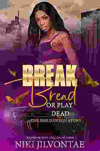 Break Bread Or Play Dead: The Iris Dawson Story