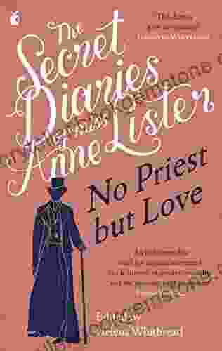 The Secret Diaries Of Miss Anne Lister Vol 2: The Secret Diaries Of Miss Anne Lister The Inspiration For Gentleman Jack (Virago Modern Classics 777)