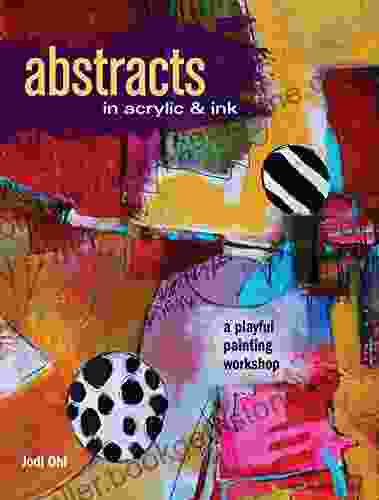 Abstracts In Acrylic And Ink: A Playful Painting Workshop