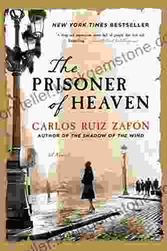 The Prisoner Of Heaven: A Novel (The Cemetery Of Forgotten 3)