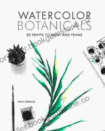Watercolor Botanicals: 20 Prints To Paint And Frame